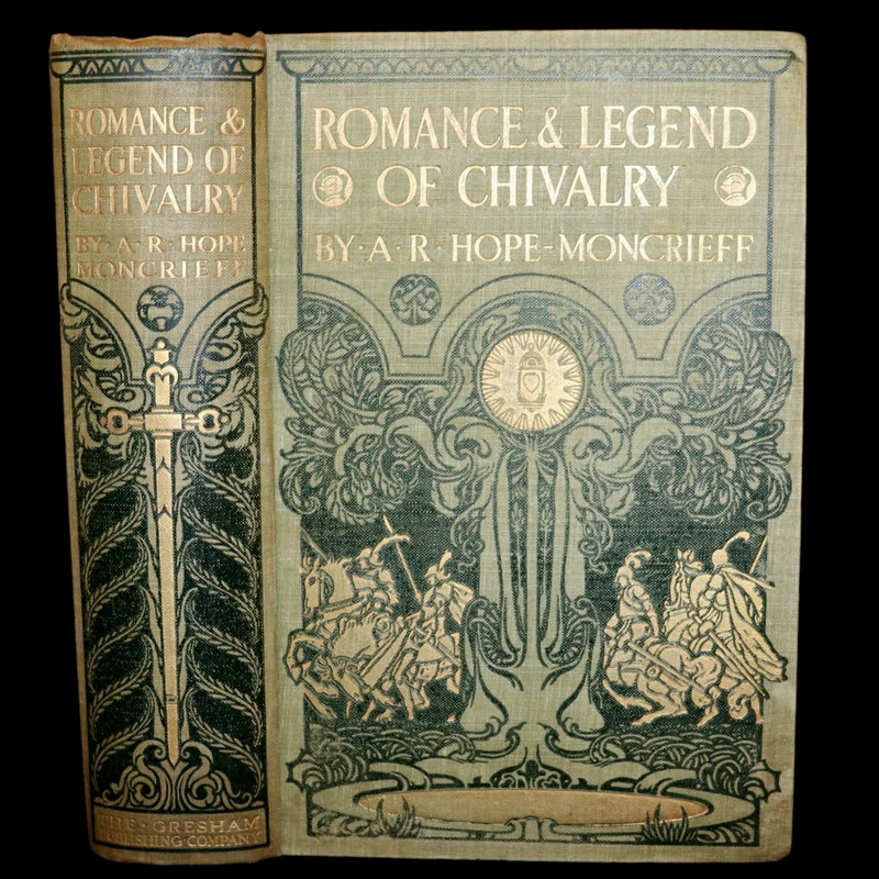 1912 Rare Book - Romance and Legend of Chivalry by A. R. Hope Moncrieff. Illustrated.