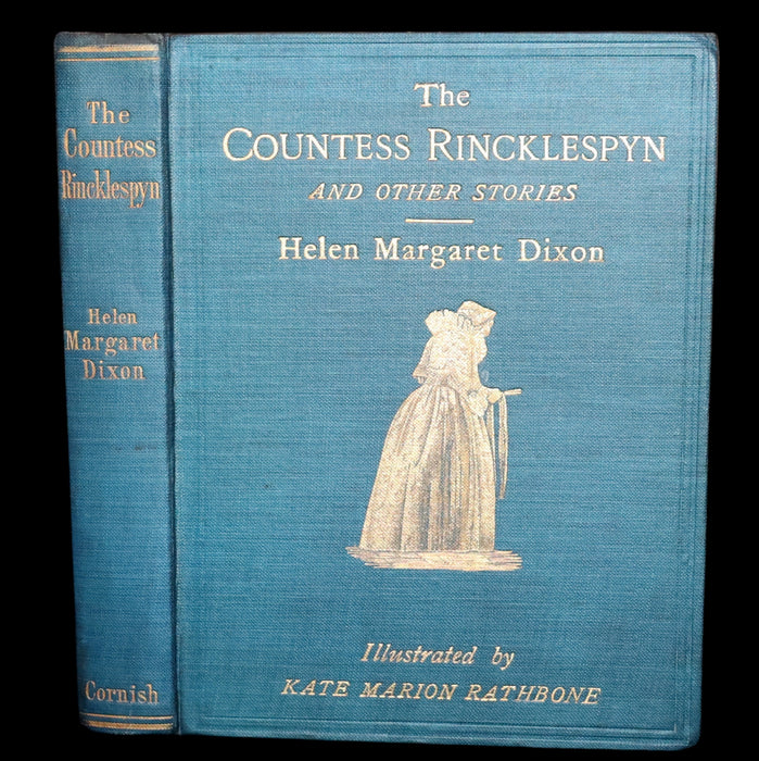 1906 Rare First Edition - Countess Rincklespyn and Other Edwardian Fairy Tales by Helen M. Dixon.