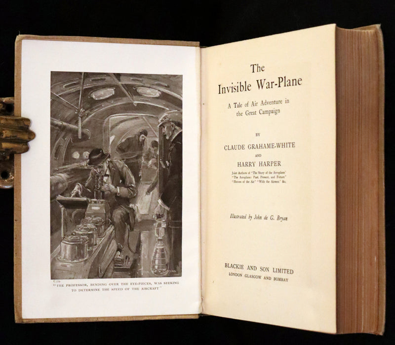 1915 Rare First Edition - The Invisible War-Plane: A Tale of Air Adventure in the Great Campaign by Claude Grahame-White.