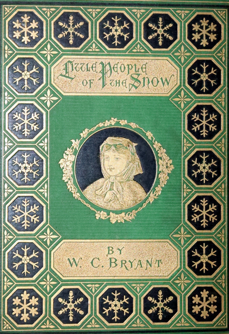 1873 Rare First Edition - The Little People of the Snow by William Cullen Bryant illustrated by Alfred Fredericks.
