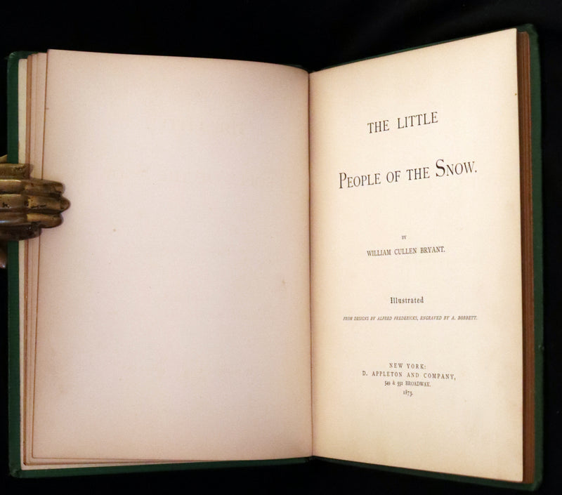 1873 Rare First Edition - The Little People of the Snow by William Cullen Bryant illustrated by Alfred Fredericks.