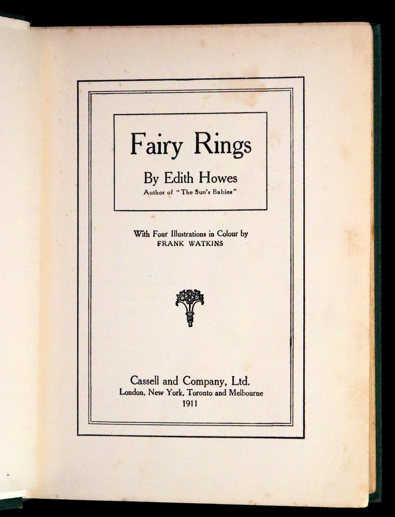 1911 Scarce First Edition - Fairy Rings by Edith Howes illustrated by Frank Watkins.