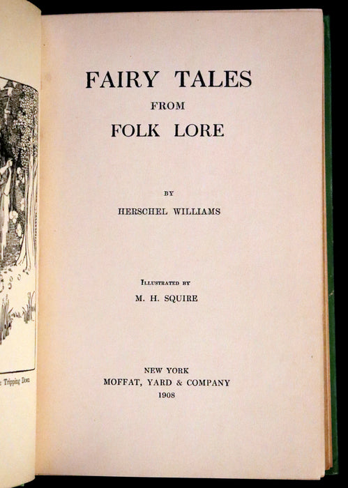 1908 Scarce First Edition - Fairy Tales From Folk Lore by Herschel Williams, illustrated by Maud Hunt Squire.