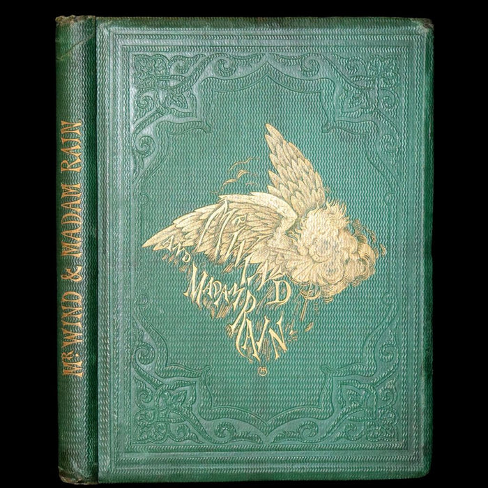 1864 Rare First Edition - Mr. Wind and Madam Rain by Paul de Musset, illustrated by Charles H. Bennett.