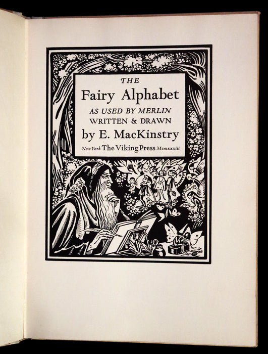 1933 Scarce First Edition - The Fairy Alphabet as Used by Merlin illustrated by Elizabeth MacKinstry.