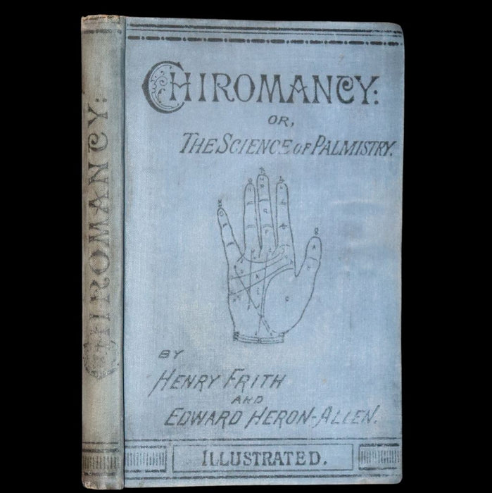 1888 Scarce Book - Chiromancy, The Science of Palmistry by Henry Frith and Edward Heron Allen.