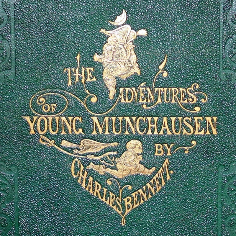 1865 Rare First Edition - The Surprising, Unheard of, and Never-to-be-Surpassed Adventures of Young Munchausen.