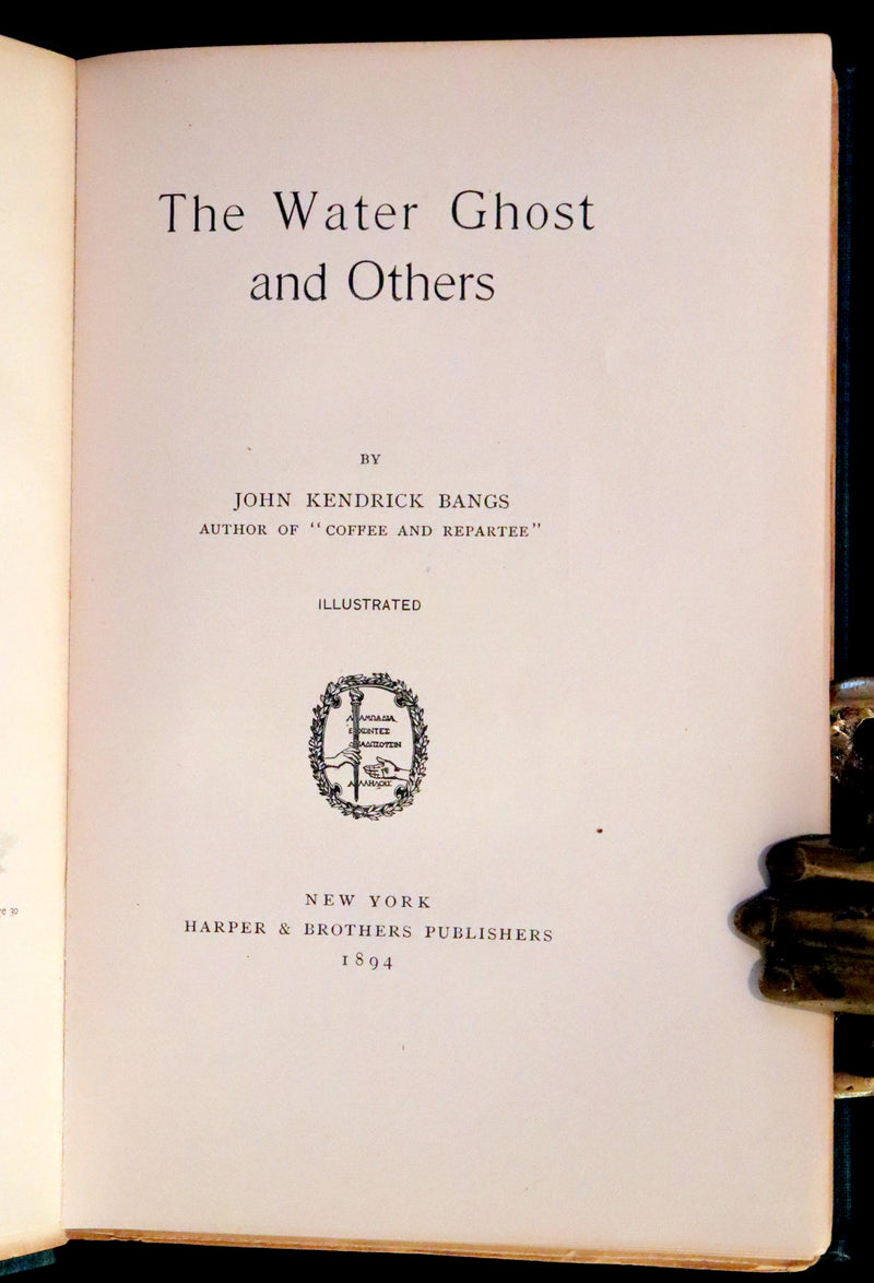 1894 Rare First Edition - The Water Ghost and other Ghost Stories by John Kendrick Bangs.