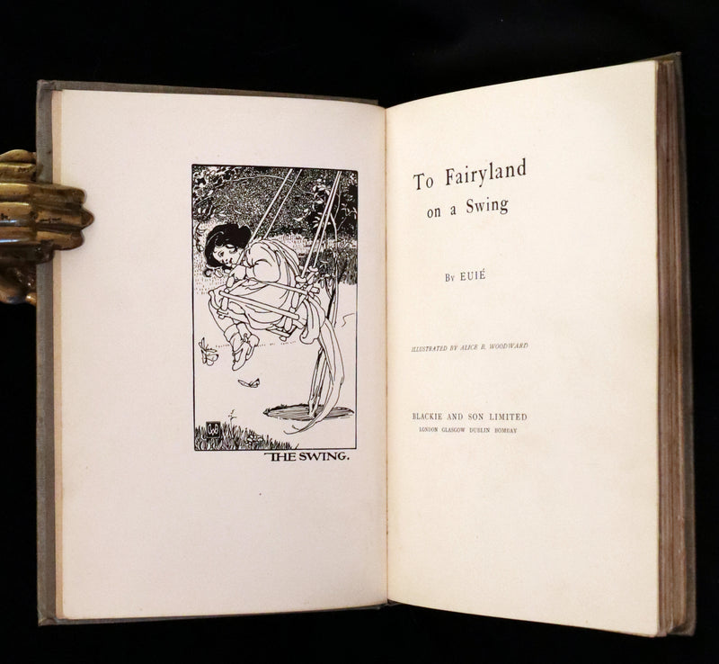 1904 Scarce Signed First Edition - To Fairyland on a Swing illustrated by Alice B. Woodward.