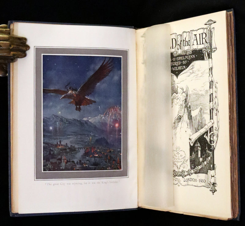 1910 Scarce First Edition - The Child of the Air by M.H. Spielmann, Illustrated by C. Wilhelm.
