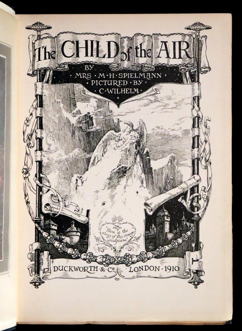 1910 Scarce First Edition - The Child of the Air by M.H. Spielmann, Illustrated by C. Wilhelm.