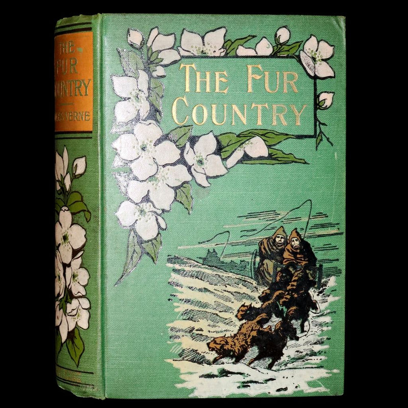 1900 Rare Book - The Fur Country by Jules Verne. Set in the polar regions of North America.