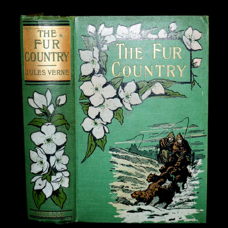 1900 Rare Book - The Fur Country by Jules Verne. Set in the polar regions of North America.