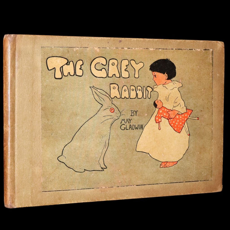 1903 Scarce Book - The Grey Rabbit written and illustrated by May Gladwin.
