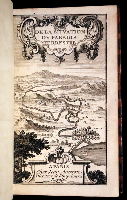 1691 Rare French First Edition - Treatise on the Location of the Biblical Garden of Eden. Traitté de la Situation du Paradis Terrestre.