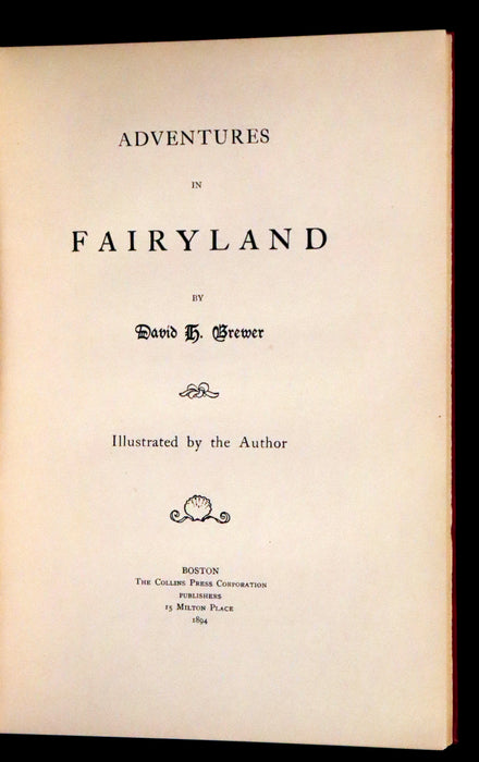 1894 Scarce First Edition - Adventures in Fairyland written and illustrated by David H. Brewer.