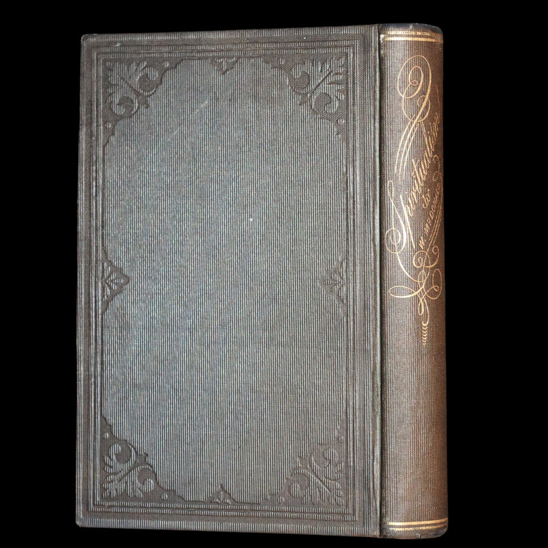 1866 Scarce First Edition - Spiritualism Identical with Ancient Sorcery, New Testament Demonology, and Modern Witchcraft.