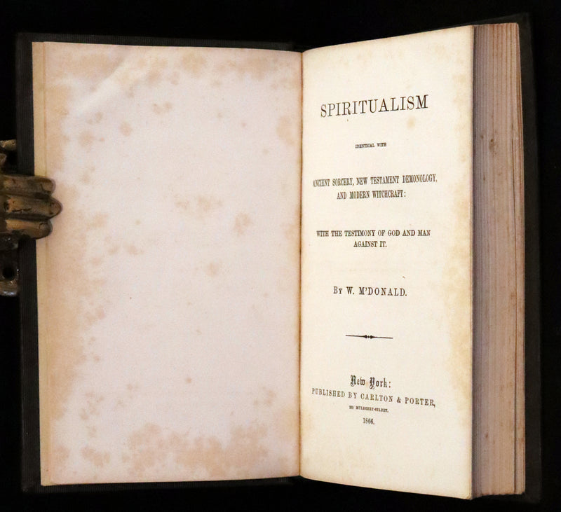 1866 Scarce First Edition - Spiritualism Identical with Ancient Sorcery, New Testament Demonology, and Modern Witchcraft.