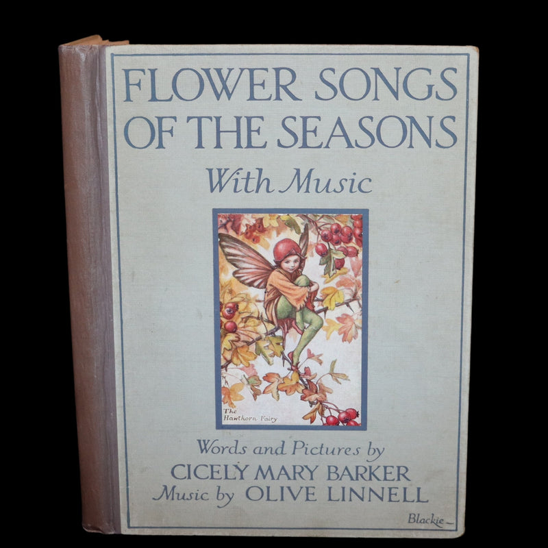1930 First Edition - Flower Songs of the Seasons by Cicely Mary Barker with Music.