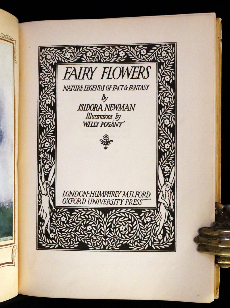 1926 Rare Book - Fairy Flowers, Nature Legends of Fact and Fantasy by Isidora Newman Illustrated by Willy Pogany.