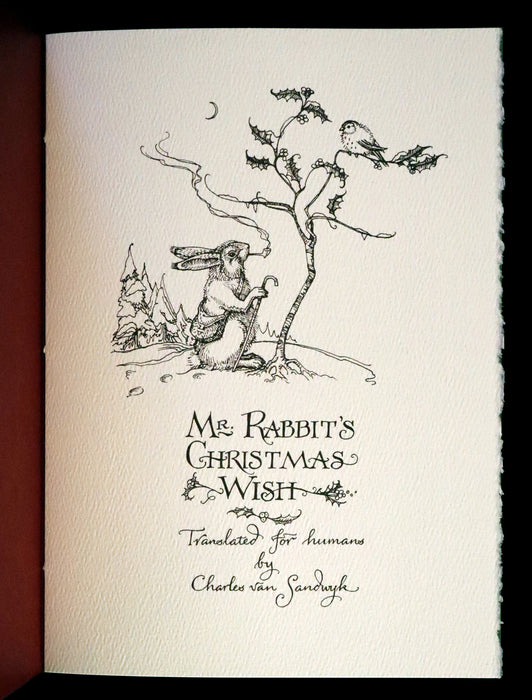 2007 Rare Edition - Mr. Rabbit's Christmas Wish Translated for Humans by Charles van Sandwyk.