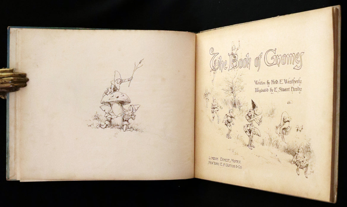 1900 Rare First Edition - The Book of Gnomes by Fred E. Weatherly, illustrated by Evelyn Stuart Hardy.