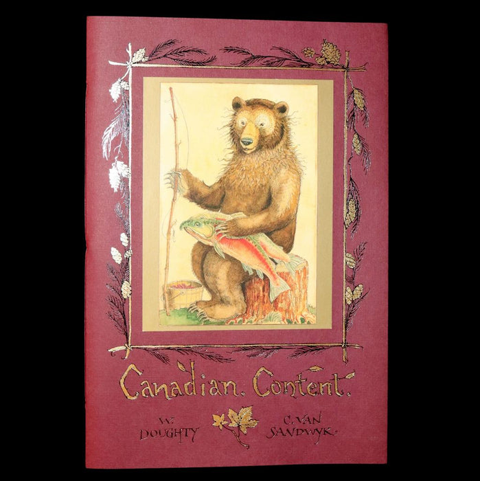 2009 Rare Signed Book - Canadian Content beautifully illustrated by Charles van Sandwyk.