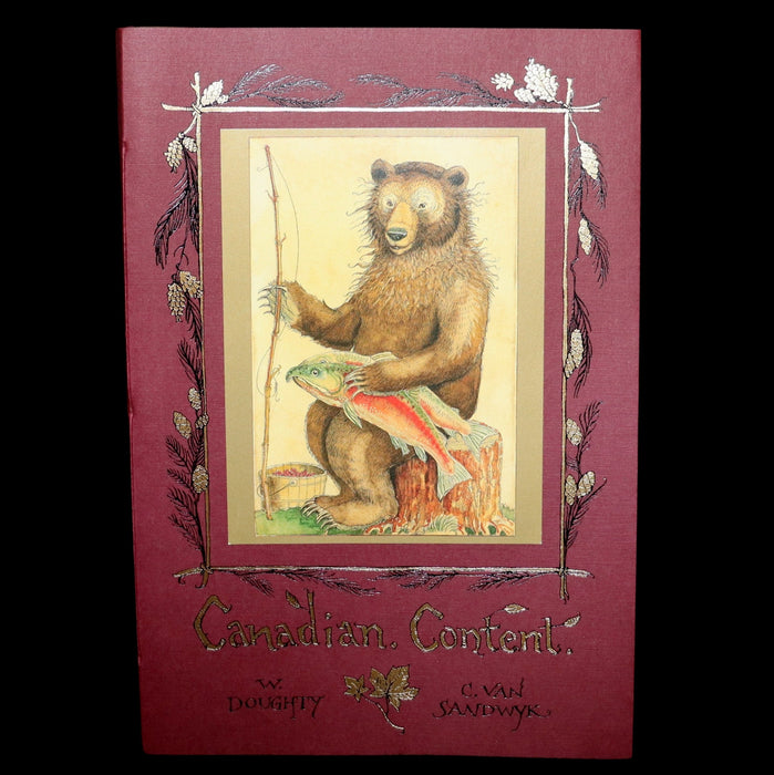 2009 Rare Signed Book - Canadian Content beautifully illustrated by Charles van Sandwyk.