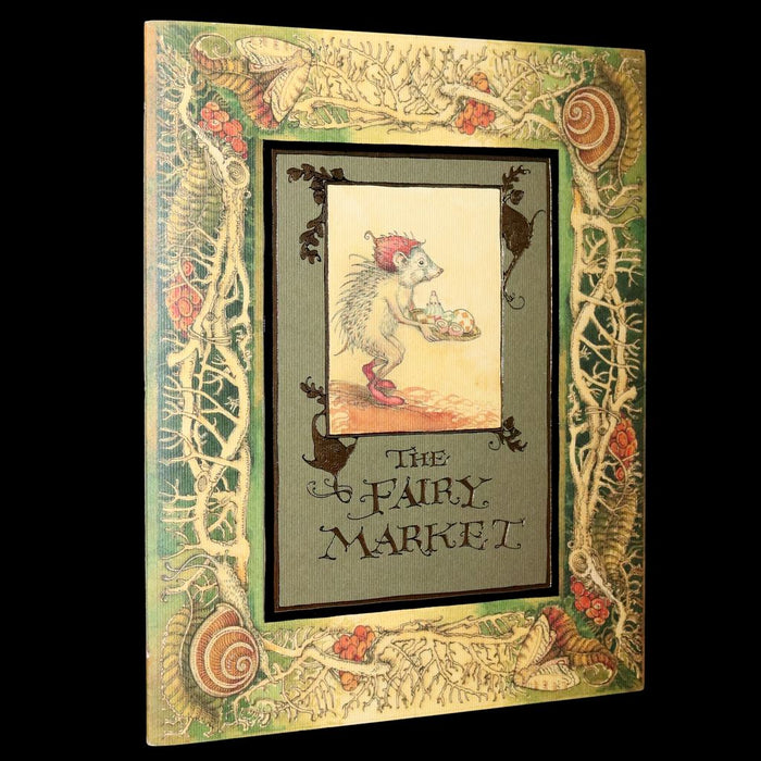 2009 Scarce Signed First Edition - The Fairy Market by Charles van Sandwyk dedicated to Arthur Rackham.