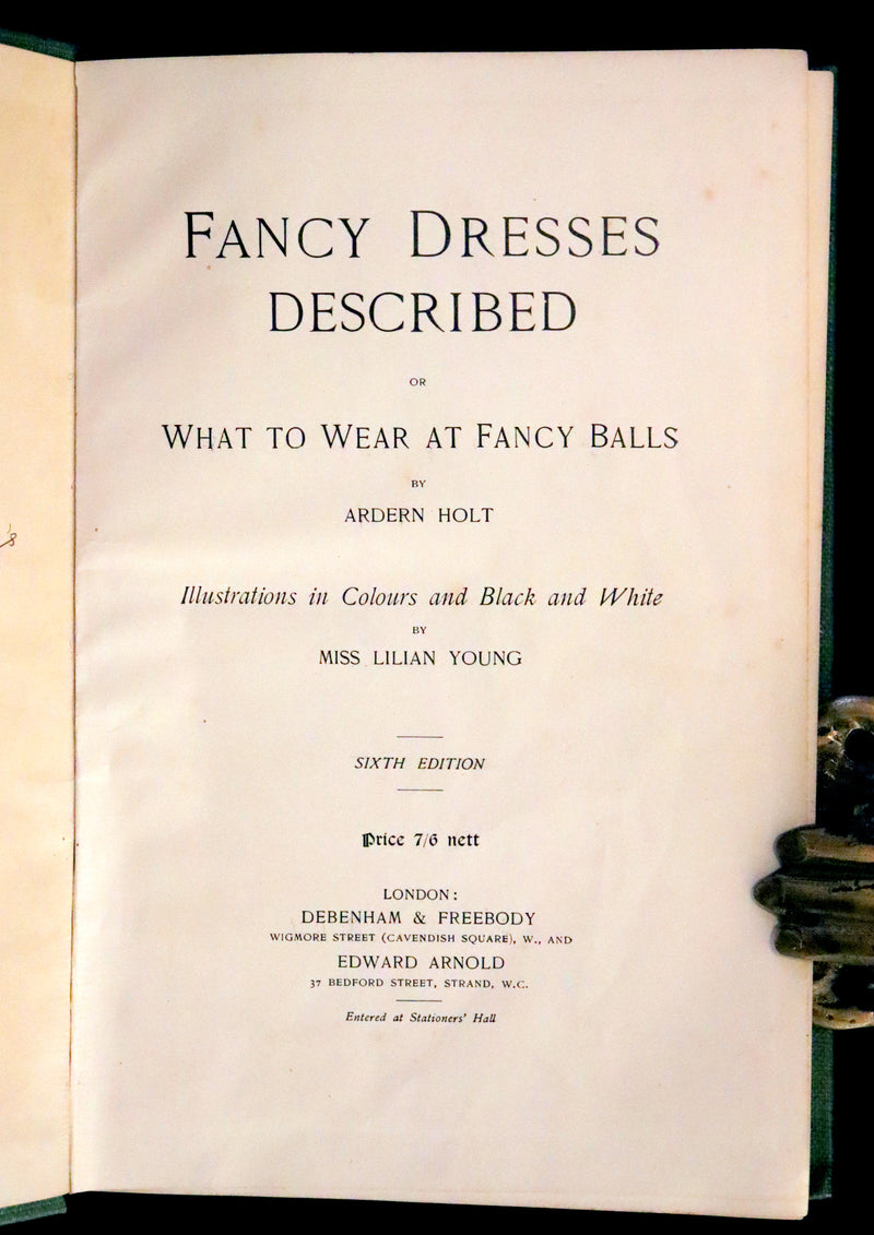 1896 Rare 19th-Century Fashion Book - Fancy Dresses Described or What to Wear at Fancy Balls color illustrated.