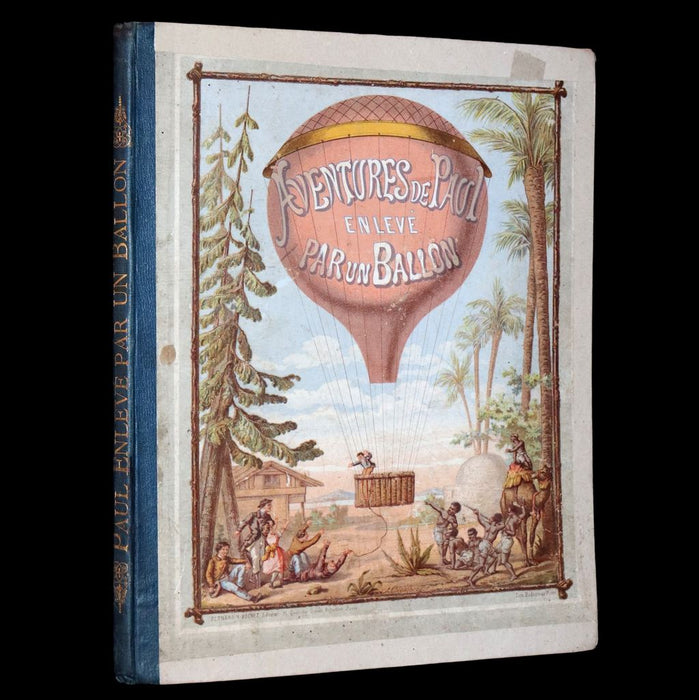 1870 Rare French Ballooning Book - Adventures of Paul Abducted by a Balloon (Aventures de Paul enlevé par un ballon).