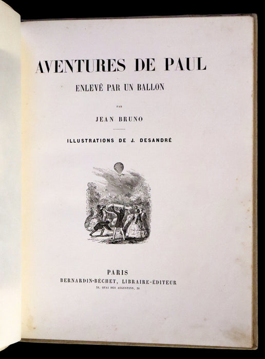 1870 Rare French Ballooning Book - Adventures of Paul Abducted by a Balloon (Aventures de Paul enlevé par un ballon).