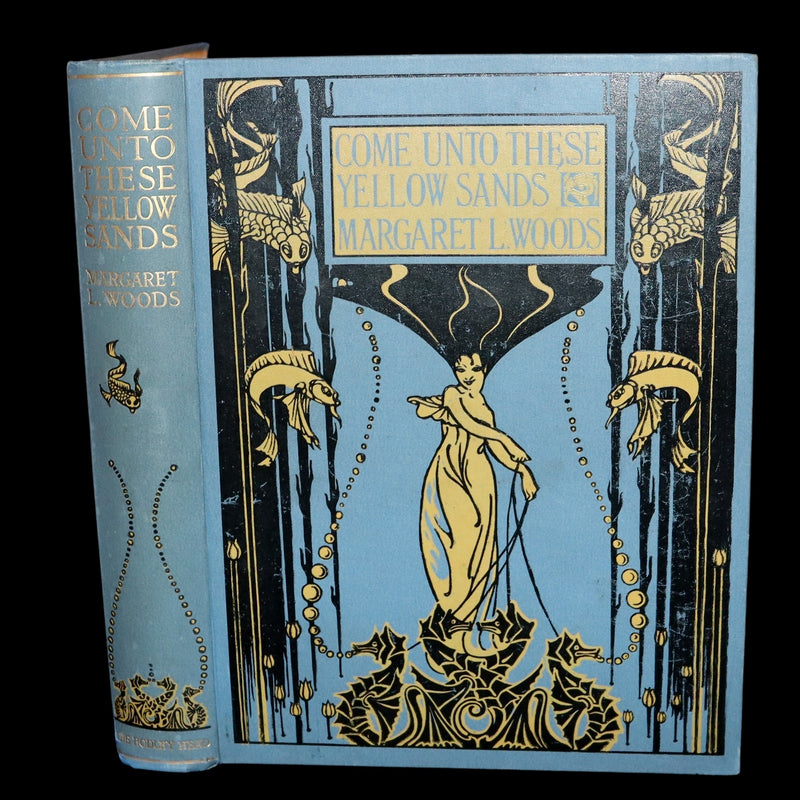1915 Scarce First Edition - Come Unto These Yellow Sands by Margaret L. Woods, illustrated by J. Hancock.