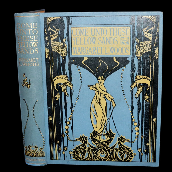 1915 Scarce First Edition - Come Unto These Yellow Sands by Margaret L. Woods, illustrated by J. Hancock.