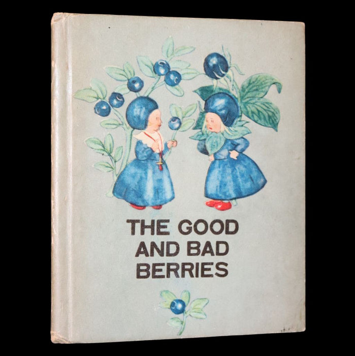 1943 Rare First US Edition - The Good and Bad Berries illustrated by Ida Bohatta Morpurgo.