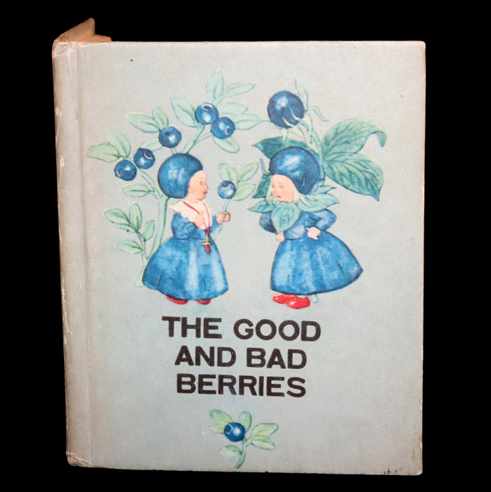 1943 Rare First US Edition - The Good and Bad Berries illustrated by Ida Bohatta Morpurgo.