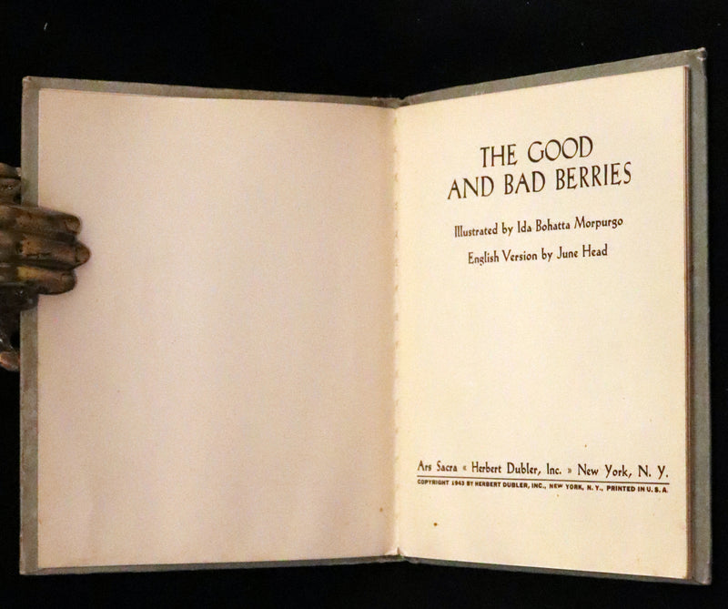 1943 Rare First US Edition - The Good and Bad Berries illustrated by Ida Bohatta Morpurgo.