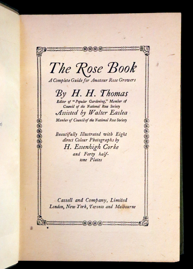 1920 Rare Book - THE ROSE BOOK, A Complete Guide for Amateur Rose Growers by H.H. Thomas.