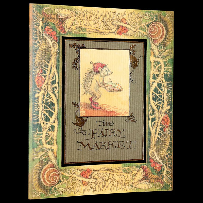 2009 Scarce Signed First Edition - The Fairy Market by Charles van Sandwyk dedicated to Arthur Rackham.
