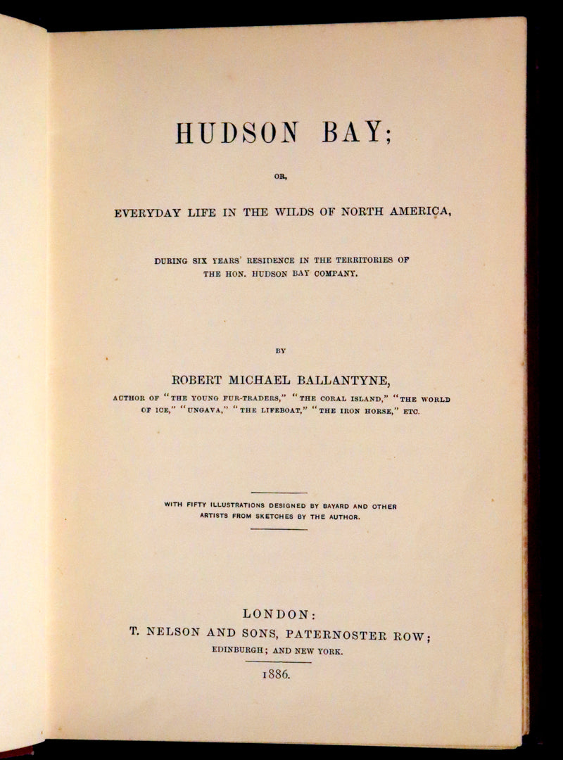 1886 Scarce edition - Hudson Bay; or, Everyday Life in the Wilds of North America by Robert Michael Ballantyne.
