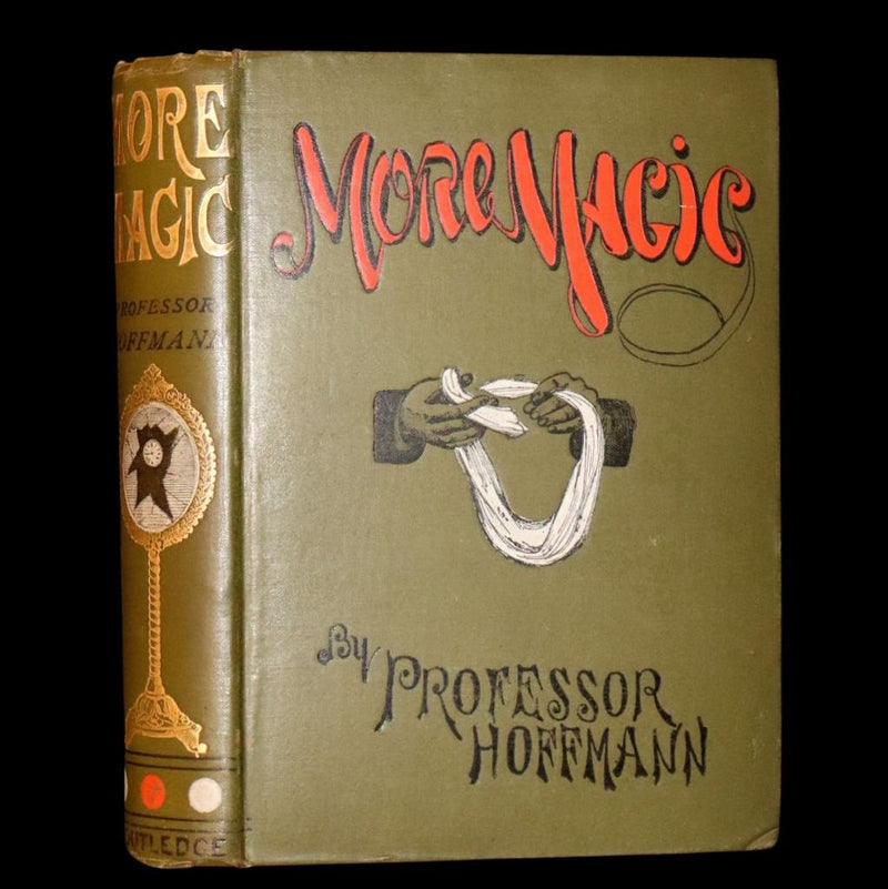 1893 Rare Book - More Magic, A Practical Treatise by Professor Hoffmann