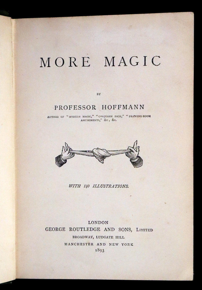 1893 Rare Book - More Magic, A Practical Treatise by Professor Hoffmann