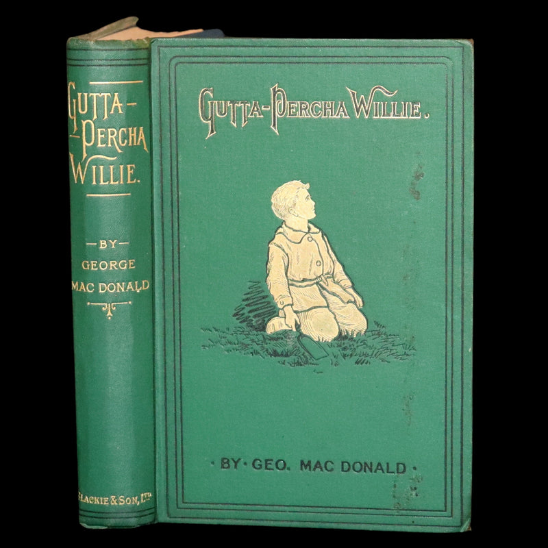 1890 Rare Book - History of Gutta-Percha Willie by George MacDonald