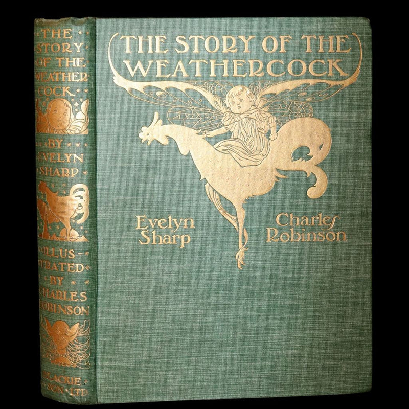1907 Rare First Edition - The Story of the Weathercock by Charles Robinson