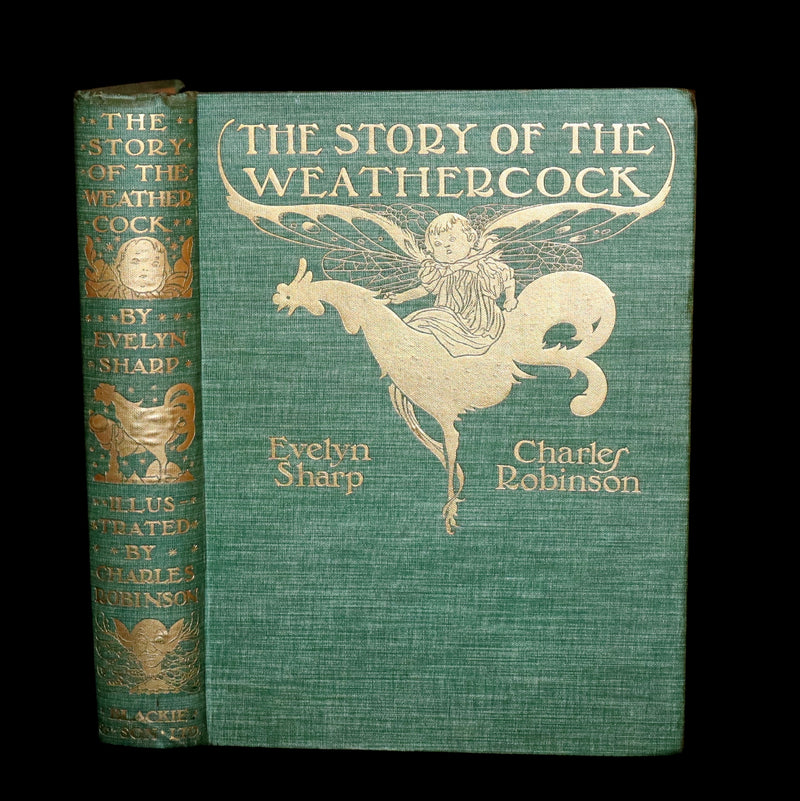1907 Rare First Edition - The Story of the Weathercock by Charles Robinson