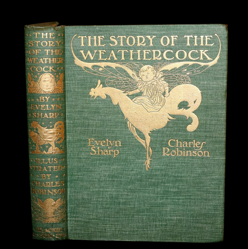 1907 Rare First Edition - The Story of the Weathercock by Charles Robinson