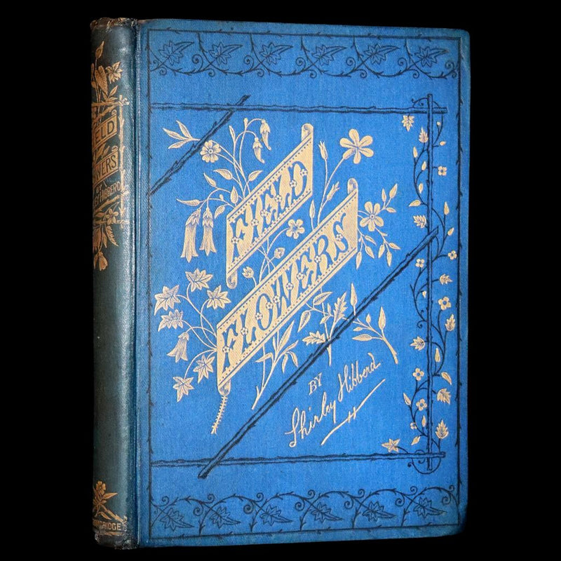 1870 Scarce First Edition - Field Flowers by the botanist James Shirley Hibberd