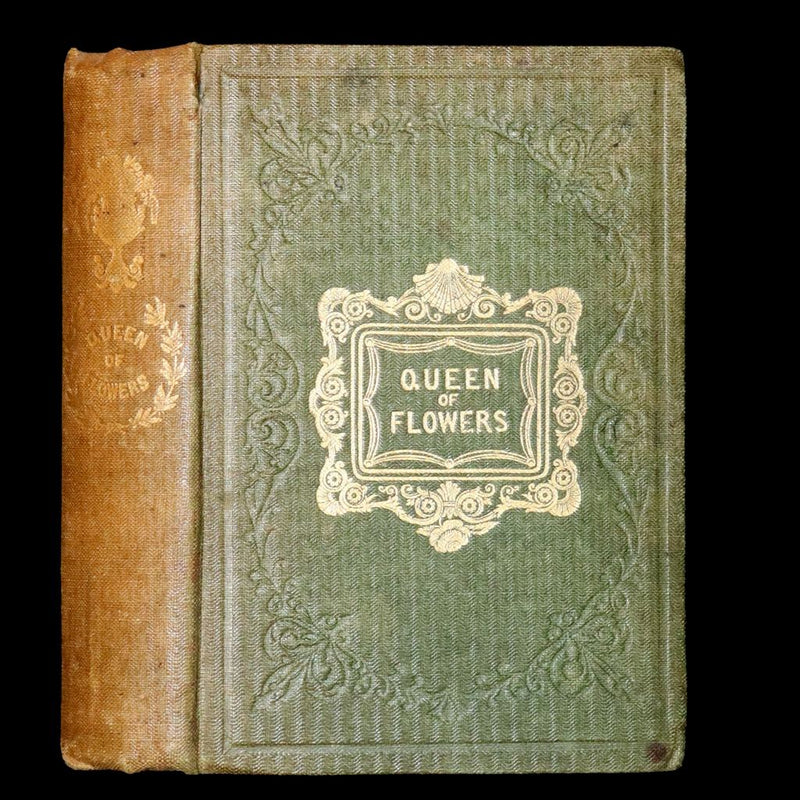 1852 Scarce Book - The Queen of Flowers: or, Memoirs of the Rose by Robert Tyas