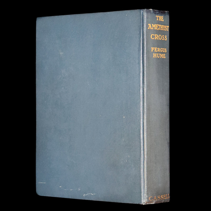 1909 Scarce First Edition - The Amethyst Cross by Fergus Hume, Illustrated