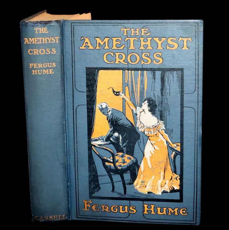 1909 Scarce First Edition - The Amethyst Cross by Fergus Hume, Illustrated